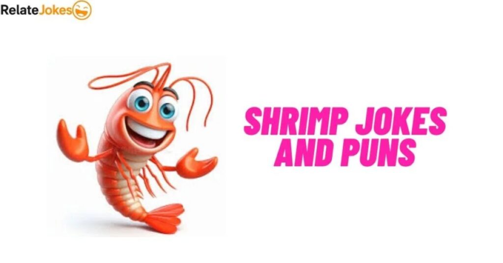 Shrimp Puns