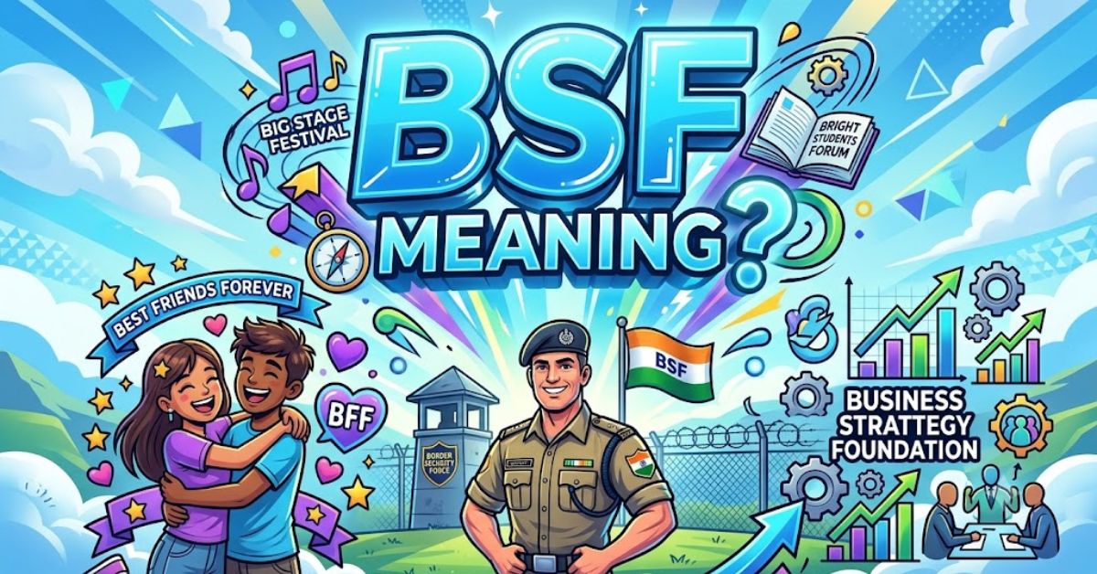 BSF meaning